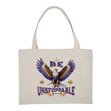 Load image into Gallery viewer, Bag Fabric Large Be Unstoppable Motivation Strong
